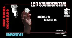 LCD Soundsystem Red Rocks 2026. Private Car Service From Red Rocks